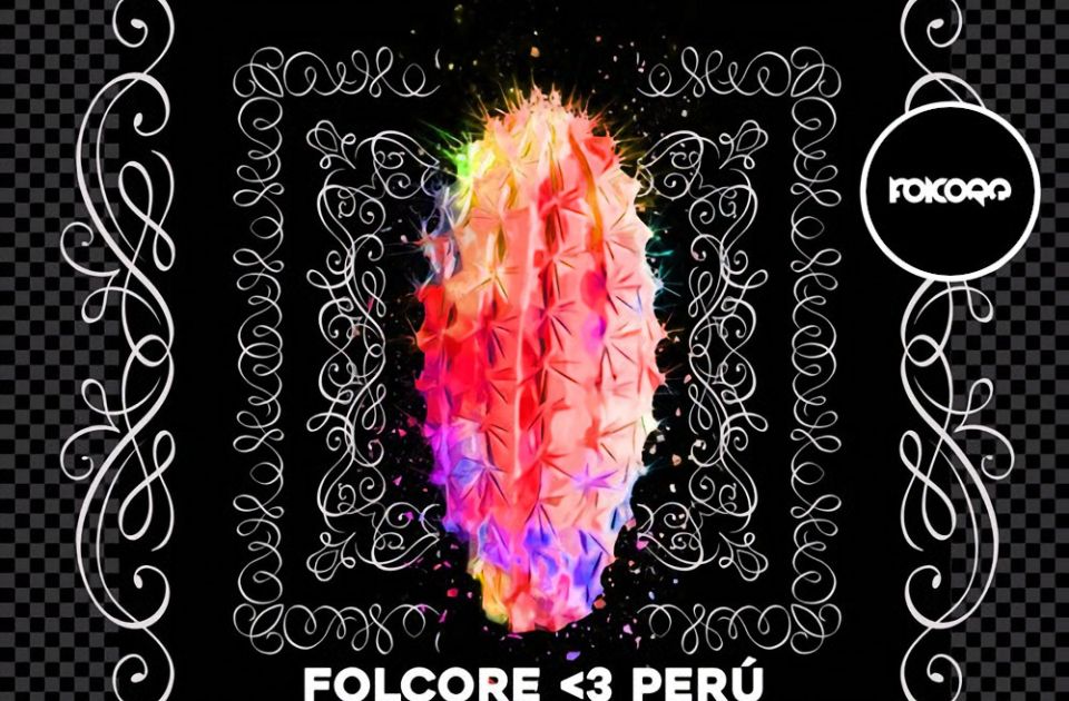 Folcore Loves Perú 2 CSM (segunda entrega)