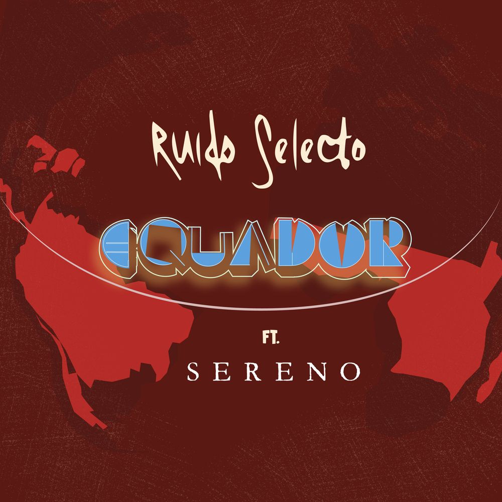 Equador ft. Sereno